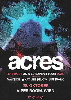 LIVE: ACRES, WAYSIDE, WHAT LIES BELOW, LIFESPARK